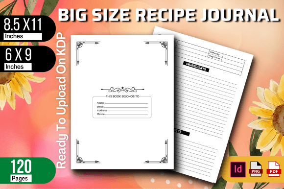 Big Size Recipe Journal: A Practical Tool for Capturing and Sharing Your Best Recipes